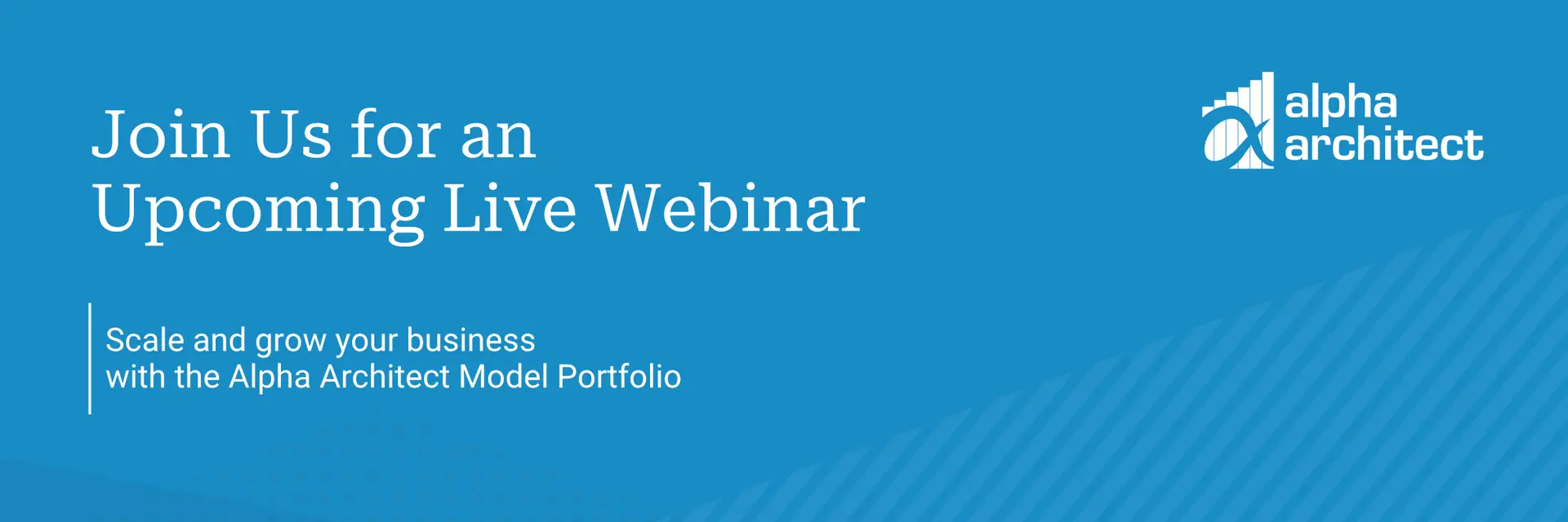 Scale and grow your business with the Alpha Architect Model Portfolio