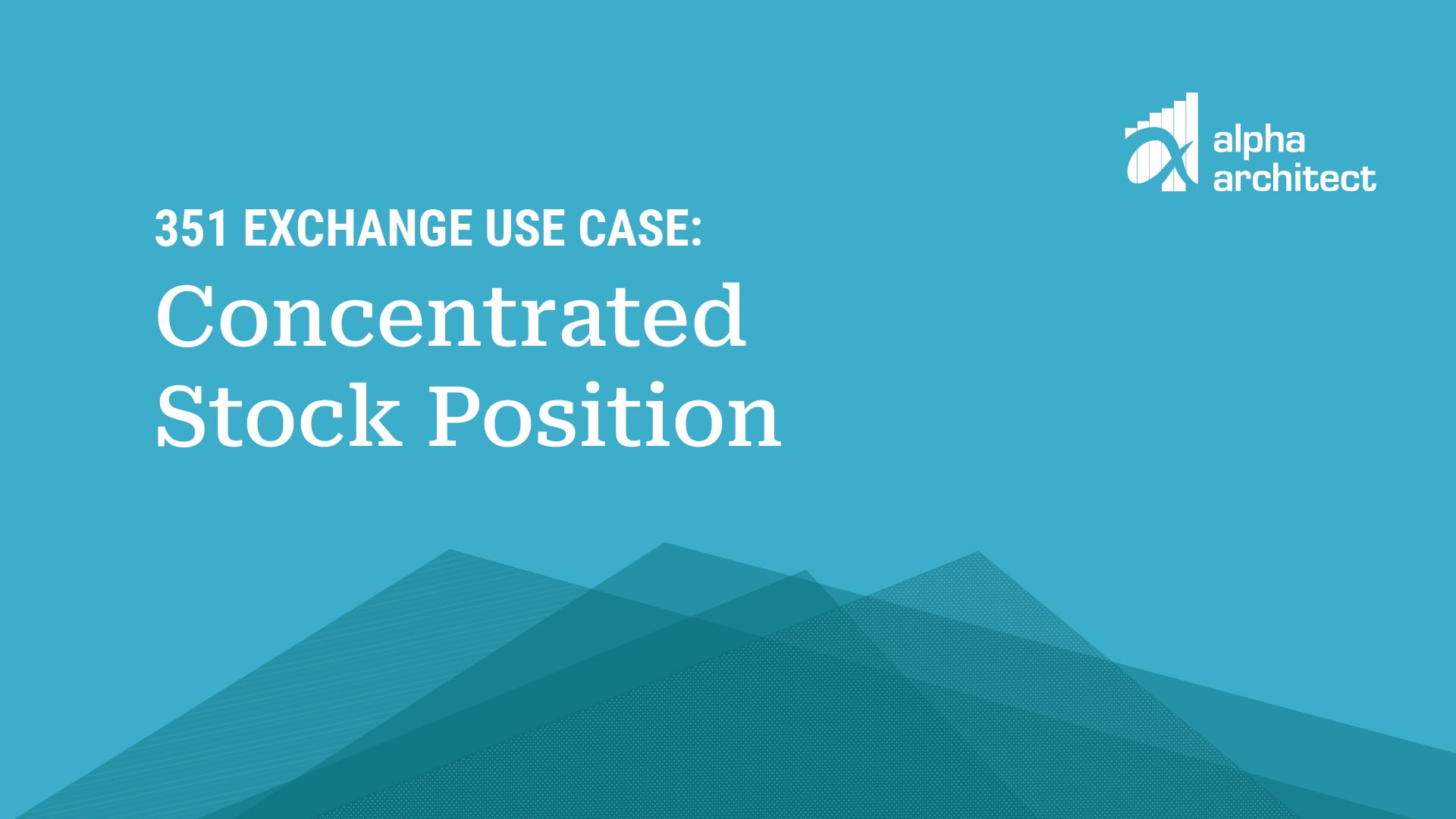 Video | 351 Exchange Use Case: Concentrated Stock Position